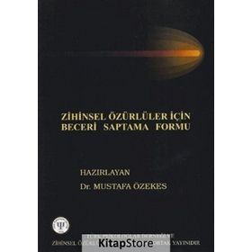 Zihinsel Özürlüler İçin Beceri Saptama Formu - Mustafa Özekes