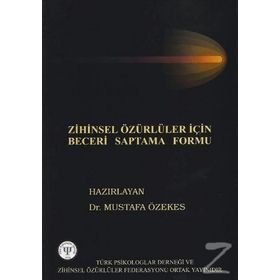 Zihinsel Özürlüler İçin Beceri Saptama Formu - Mustafa Özekes
