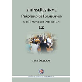 Zihinselleştirme Psikoterapide Formülasyon - Tahir Özakkaş