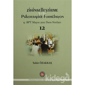 Zihinselleştirme Psikoterapide Formülasyon - Tahir Özakkaş