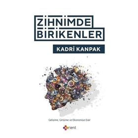 Zihnimde Birikenler - Kadri Kanpak