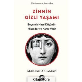 Zihnin Gizli Yaşamı - Mariano Sigman