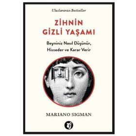 Zihnin Gizli Yaşamı - Mariano Sigman