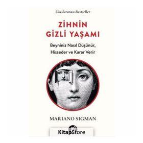 Zihnin Gizli Yaşamı - Mariano Sigman