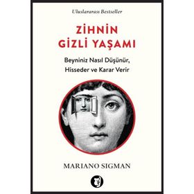 Zihnin Gizli Yaşamı - Mariano Sigman