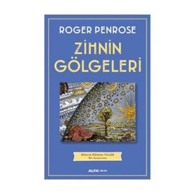Zihnin Gölgeleri - Roger Penrose