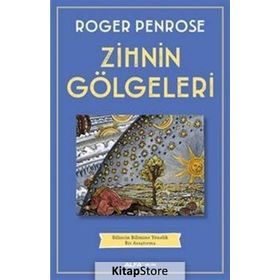 Zihnin Gölgeleri - Roger Penrose