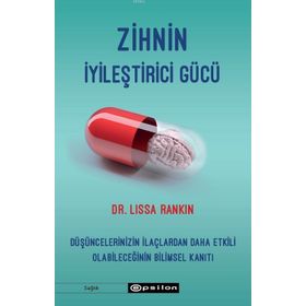 Zihnin İyileştirici Gücü - Lissa Rankin