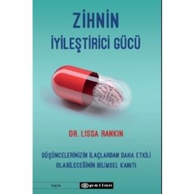 Zihnin İyileştirici Gücü - Lissa Rankin