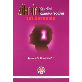 Zihnin Kendini Koruma Yolları - Jerome S. Blackman