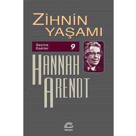 Zihnin Yaşamı - Hannah Arendt