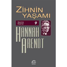 Zihnin Yaşamı - Hannah Arendt