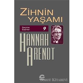 Zihnin Yaşamı - Hannah Arendt