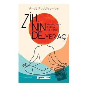Zihninde Yer Aç - Andy Puddicombe