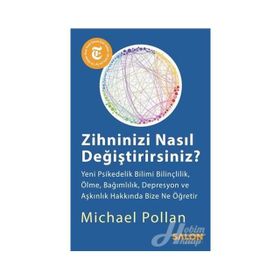 Zihninizi Nasıl Değiştirirsiniz? - Michael Pollan