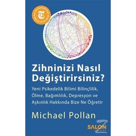 Zihninizi Nasıl Değiştirirsiniz? - Michael Pollan