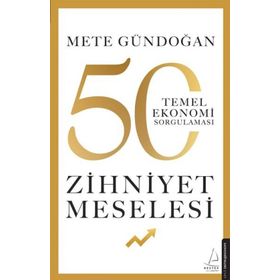 Zihniyet Meselesi - Mete Gündoğan