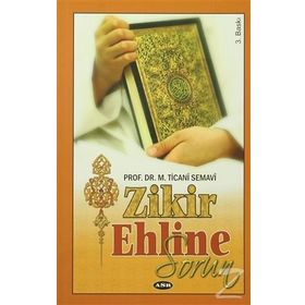 Zikir Ehline Sorun - M. Ticani Semavi
