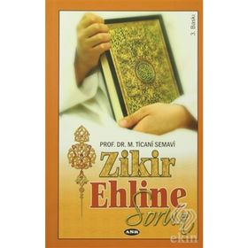 Zikir Ehline Sorun - M. Ticani Semavi