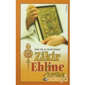 Zikir Ehline Sorun - M. Ticani Semavi