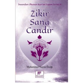 Zikir Sana Candır - Muhammed Nazım Özalp