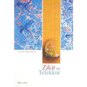 ZIKIR VE TEFEKKÜR - NECDET TOSUN