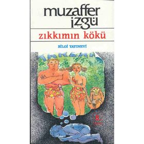 ZIKKIMIN KÖKÜ - MUZAFFER İZGU
