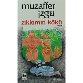 ZIKKIMIN KÖKÜ - MUZAFFER İZGU
