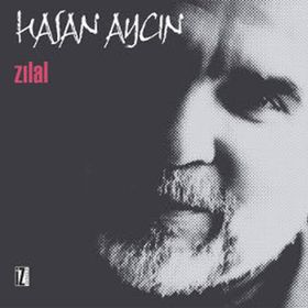 ZILAL - HASAN AYCIN
