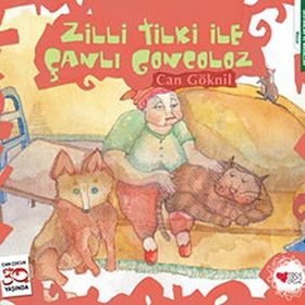 Zilli Tilki İle Çanlı Goncoloz - Can Göknil