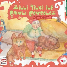 Zilli Tilki İle Çanlı Goncoloz - Can Göknil