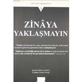 ZINAYA YAKLAŞMAYIN - AHMET MAHMUT ÜNLÜ