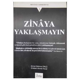 ZINAYA YAKLAŞMAYIN - AHMET MAHMUT ÜNLÜ