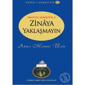 ZINAYA YAKLAŞMAYIN - AHMET MAHMUT ÜNLÜ