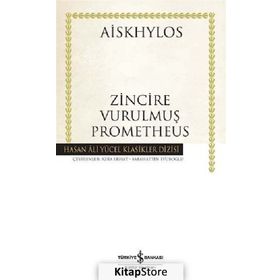 ZINCIRE VURULMUŞ PROMETHEUS - AISKHÜLOS