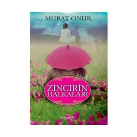 Zincirin Halkaları - Murat Onur