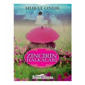 Zincirin Halkaları - Murat Onur