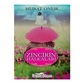 Zincirin Halkaları - Murat Onur