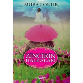 Zincirin Halkaları - Murat Onur
