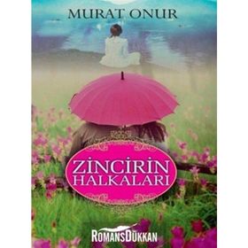 Zincirin Halkaları - Murat Onur