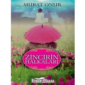 Zincirin Halkaları - Murat Onur