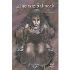 ZINCIRSIZ SALINCAK - FATMA ZEHRA T.