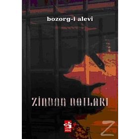 ZINDAN NOTLARI - BOZORG-I ALEVI