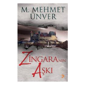 ZİNGARA'NIN AŞKI - M. MEHMET ÜNVER