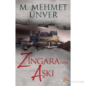 ZİNGARA'NIN AŞKI - M. MEHMET ÜNVER