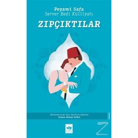 Zıpçıktılar - Peyami Safa , Server Bedi