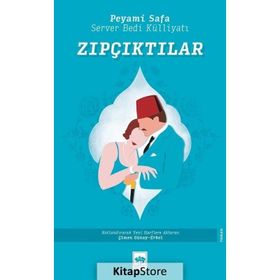 Zıpçıktılar - Peyami Safa , Server Bedi