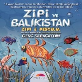 Zipi ve Balıkistan - Genç Saraçaydın