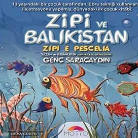 Zipi ve Balıkistan - Genç Saraçaydın