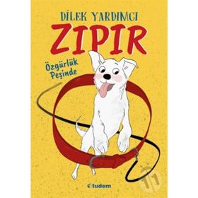 Zıpır Özgürlük Peşinde - Dilek Yardımcı